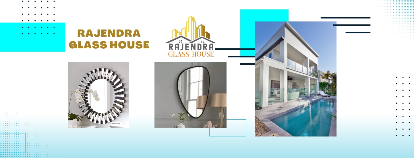 RAJENDRA GLASS HOUSE | Saint Gobain Glass, Toughened Glass, Glass Hardware