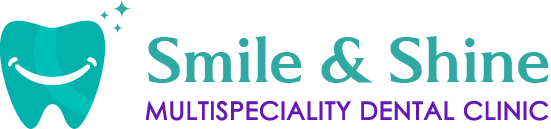 Smile and Shine Multispeciality Dental Clinic